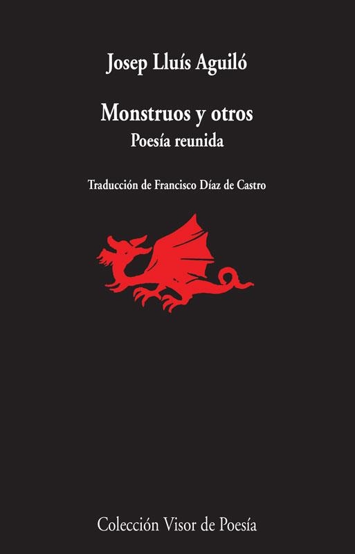 MONSTRUOS Y OTROS. POESIA REUNIDA | 9788498958690 | AGUILO,JOSEP LLUIS