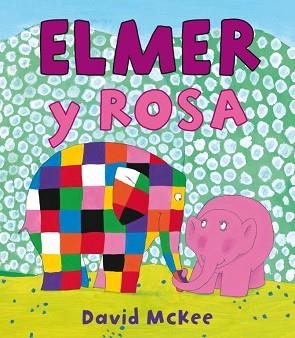 ELMER Y ROSA | 9788448834944 | MCKEE,DAVID