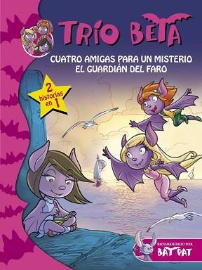 CUATRO AMIGAS PARA UN MISTERIO. EL GUARDIAN DEL FARO | 9788490431597 | PAVANELLO,ROBERTO