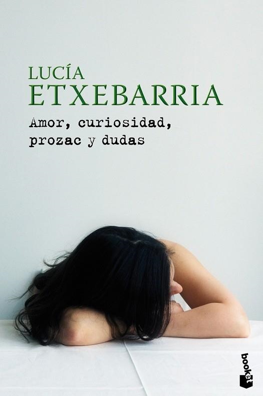 AMOR CURIOSIDAD PROZAC Y DUDAS | 9788427035492 | ETXEBARRIA,LUCIA