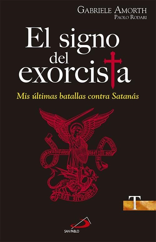 SIGNO DEL EXORCISTA: MIS ULTIMAS BATALLAS CONTRA SATANAS (TESTIGOS) | 9788428543286 | AMORTH,GABRIELE