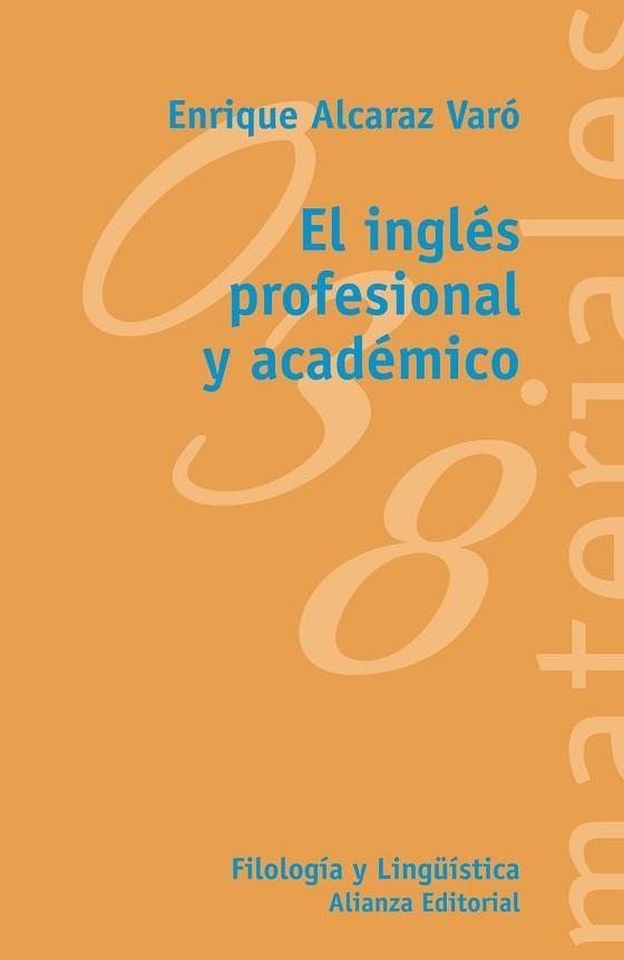 INGLES PROFESIONAL Y ACADEMICO | 9788420688886 | ALCARAZ VARO,ENRIQUE