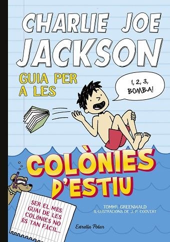 GUIA PER A LES COLONIES D,ESTIU CHARLIE JOE JACKSON | 9788490571958 | GREENWALD,TOMMY