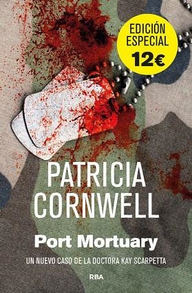 PORT MORTUARY. UN CASO DE LA DOCTORA KAY SCARPETTA | 9788490561393 | CORNWELL,PATRICIA D.