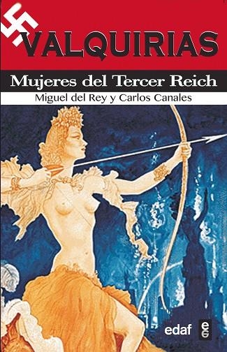 VALQUIRIAS. MUJERES DEL TERCER REICH | 9788441434288 | CANALES,CARLOS REY,MIGUEL DEL