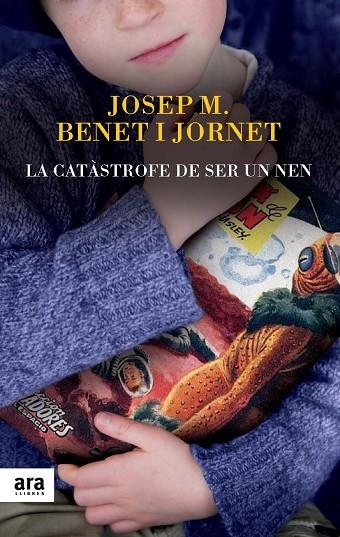 CATASTROFE DE SER UN NEN | 9788416154012 | BENET I JORNET,JOSEP