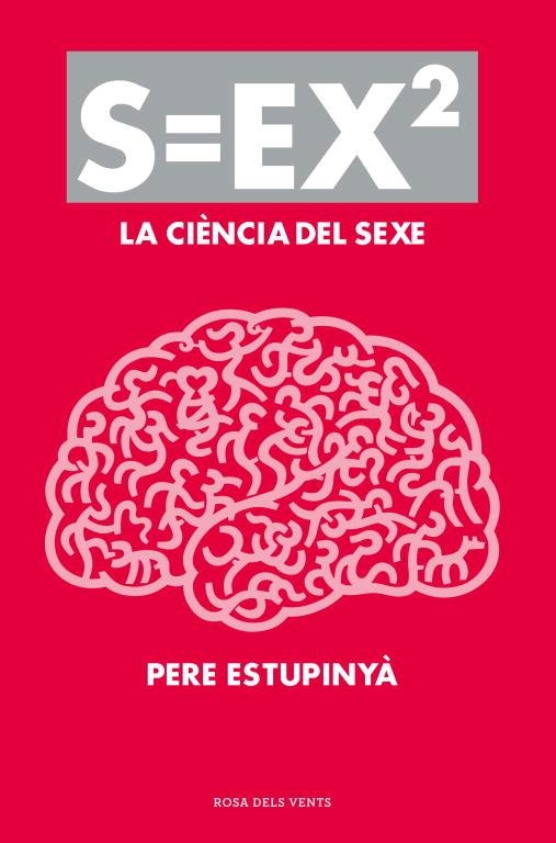 S=EX2 LA CIENCIA DEL SEXE | 9788401388613 | ESTUPINYA,PERE