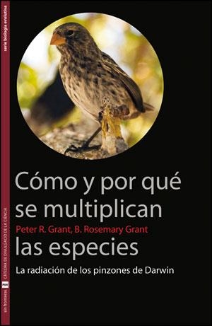 COMO Y POR QUE SE MULTIPLICAN LAS ESPECIES. LA RADIACION DE LOS PINZONES DE DARWIN | 9788437092638 | GRANT,PETER R. GRANT,ROSEMARY