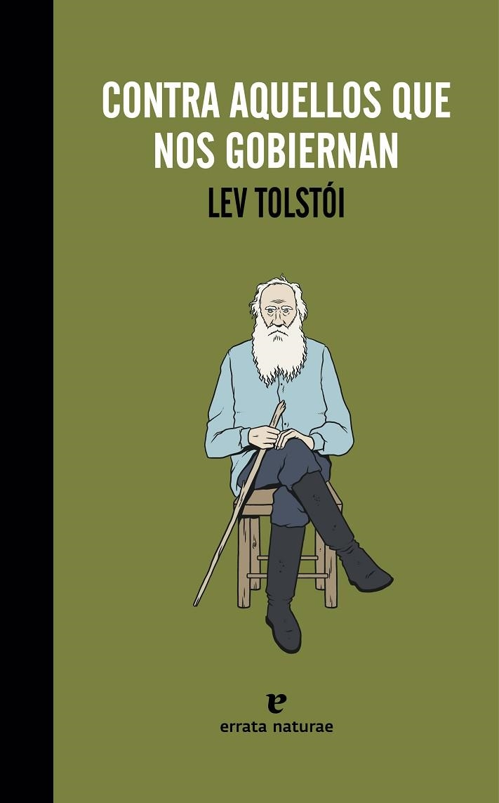 CONTRA AQUELLOS QUE NOS GOBIERNAN | 9788415217633 | TOLSTOI,LEON