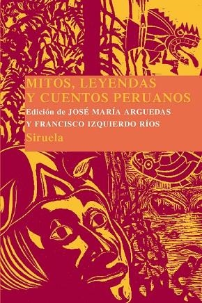 MITOS LEYENDAS Y CUENTOS PERUANOS | 9788416208111 | ARGUEDAS,JOSE MARIA IZQUIERDO RIOS,FRANCISCO