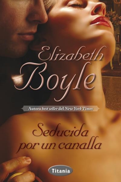 SEDUCIDA POR UN CANALLA | 9788492916641 | BOYLE,ELIZABETH