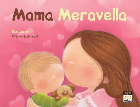 MAMA MERAVELLA | 9788415116028 | LESCOAT,ELEN LALLEMAND,ORIANNE