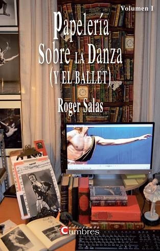 PAPELERIA SOBRE LA DANZA Y EL BALLET | 9788494051791 | SALAS,ROGER