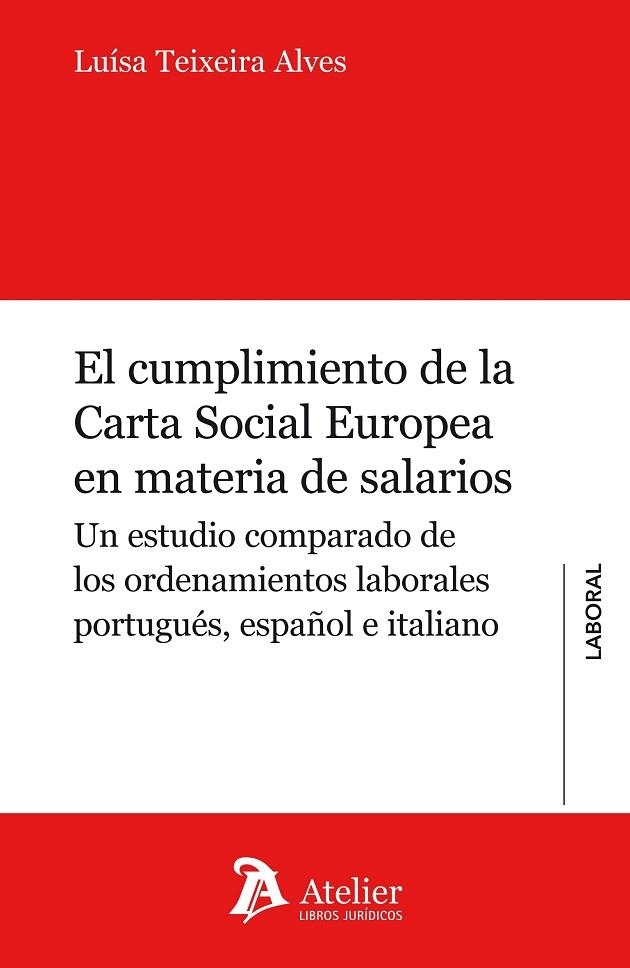 CUMPLIMIENTO DE LA CARTA SOCIAL EUROPEA EN MATERIA DE SALARIOS | 9788415690511 | TEIXEIRA ALVES,LUISA