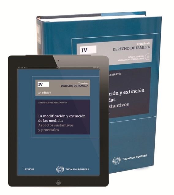 TRATADO DE DERECHO DE FAMILIA 4 LA MODIFICACION Y EXTINCION DE LAS MEDIDAS. ASPECTOS SUSTANTIVOS Y PROCESALES | 9788498988000 | PEREZ MARTIN,ANTONIO J.