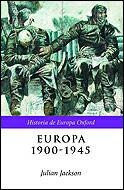 EUROPA 1900-1945 | 9788484324331 | JACKSON,JULIAN