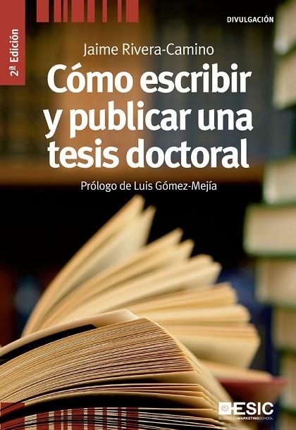 COMO ESCRIBIR Y PUBLICAR UNA TESIS DOCTORAL | 9788473563789 | RIVERA-CAMINO,JAIME