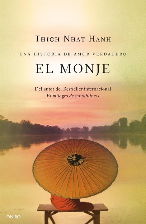 MONJE, UNA HISTORIA DE AMOR VERDADERO | 9788497547642 | THICH NHAT HANH