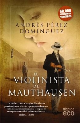 VIOLINISTA DE MAUTHAUSEN. XLI PREMIO DE NOVELA ATENEO DE SEVILLA | 9788498779936 | PEREZ DOMINGUEZ,ANDRES