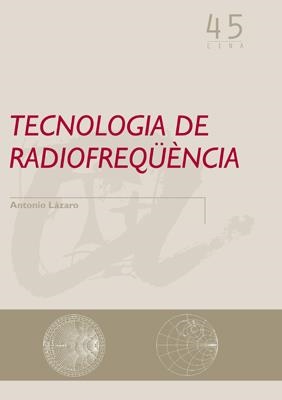 TECNOLOGIA DE RADIOFREQUENCIA | 9788484241621 | LAZARO,ANTONIO