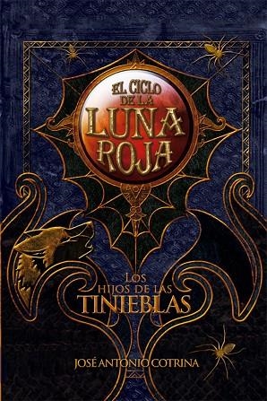 HIJOS DE LAS TINIEBLAS. CICLO DE LA LUNA ROJA 2 | 9788492939619 | COTRINA,JOSE ANTONIO