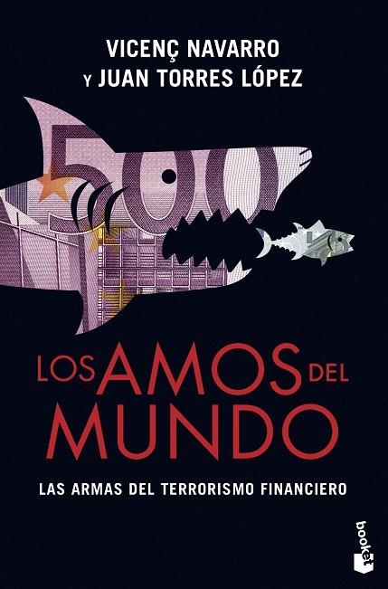 AMOS DEL MUNDO. LAS ARMAS DEL TERRORISMO FINANCIERO | 9788467041354 | NAVARRO,VICENÇ TORRES LOPEZ,JUAN