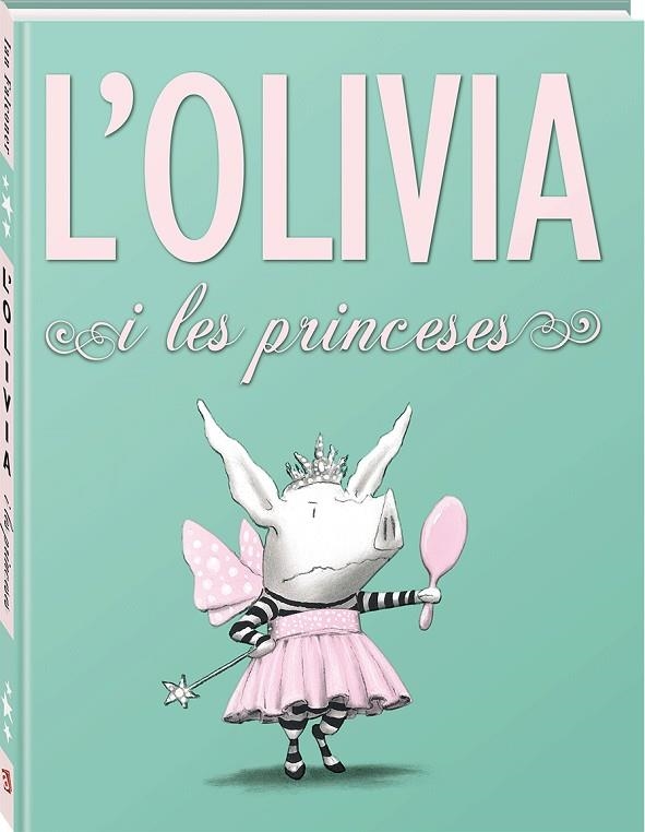 OLIVIA I LES PRINCESES | 9788494154423 | FALCONER,IAN