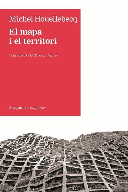 MAPA I EL TERRITORI. PREMI GONCOURT 2010 | 9788497877305 | HOUELLEBECQ,MICHEL