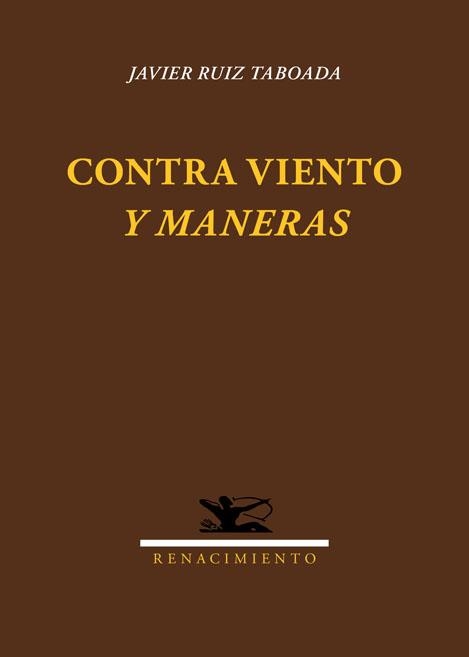 CONTRA VIENTO Y MANERAS | 9788484729129 | RUIZ TABOADA,JAVIER