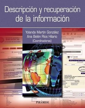 DESCRIPCION Y RECUPERACION DE LA INFORMACION | 9788436832259 | MARTIN GONZALEZ,YOLANDA RIOS HILARIO,ANA BELEN