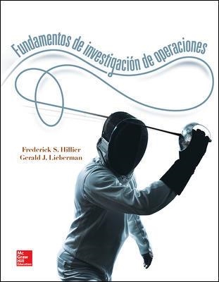 FUNDAMENTOS DE INVESTIGACION DE OPERACIONS | 9786071511997 | HILLIER,FREDERICK S. LIEBERMAN,GERALD J.