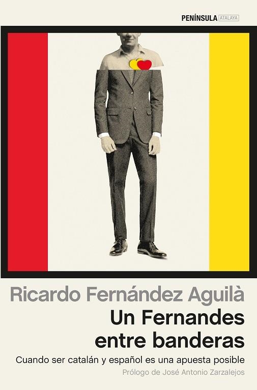 UN FERNANDES ENTRE BANDERAS. CUANDO SER CATALAN Y ESPAÑOL.... | 9788499423487 | FERNANDEZ AGUILA,RICARDO