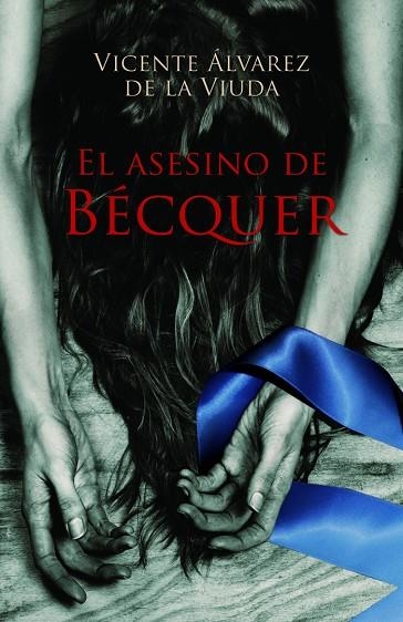 ASESINO DE BECQUER | 9788423697557 | ALVAREZ DE LA VIUDA,VICENTE