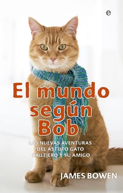 MUNDO SEGUN BOB | 9788490601815 | BOWEN,JAMES