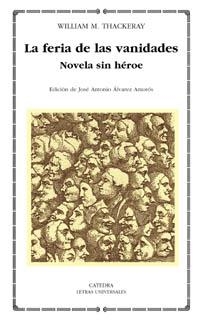 FERIA DE LAS VANIDADES,NOVELA SIN HEROE | 9788437618647 | THACKERAY,WILLIAM MAKEPEACE