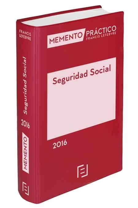 MEMENTO PRACTICO SEGURIDAD SOCIAL 2016 | 9788416612178 | LEFEBVRE,FRANCIS