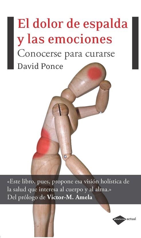 DOLOR DE ESPALDA Y LAS EMOCIONES. CONOCERSE PARA CURARSE | 9788496981881 | PONCE,DAVID