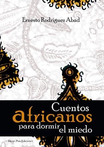 CUENTOS AFRICANOS PARA DORMIR EL MIEDO | 9788493936846 | RODRIGUEZ ABAD,ERNESTO