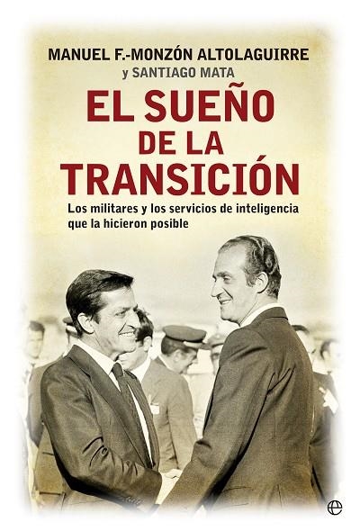 SUEÑO DE LA TRANSICION | 9788490601839 | FERNANDEZ MONZON ALTOLAGUIRRE,MANUEL