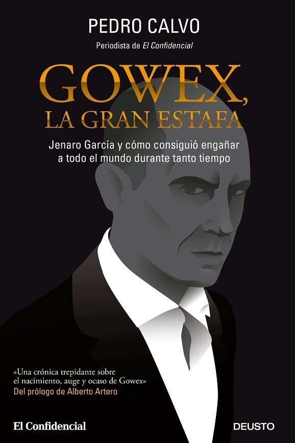 GOWEX, LA GRAN ESTAFA. JENARO GARCIA Y COMO CONSIGUIO ENGAÑAR A TODO EL MUNDO | 9788423419340 | CALVO,PEDRO