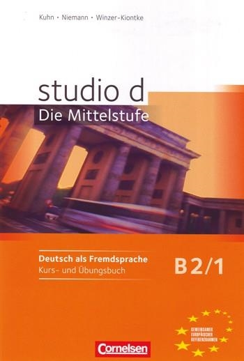 STUDIO D B2/1 DIE MITTELSTUFE KURS UND UBUNGSBUCH | 9783060200948 | KUHN, CHRISTINA/NIEMANN, RITA/WINZER-KIONTKE, BRITTA/CHROMCAK, PAVEL/REDECKER, BEATE/LEVIN, SABIRA/K