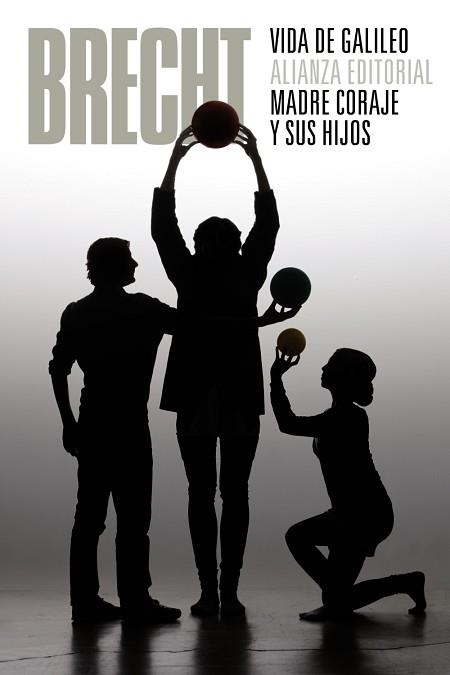 VIDA DE GALILEO.MADRE CORAJE Y SUS HIJOS | 9788420609645 | BRECHT,BERTOLT