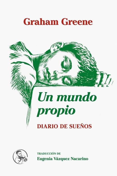 UN MUNDO PROPIO DIARIO DE SUEÑOS | 9788495291318 | GREENE,GRAHAM