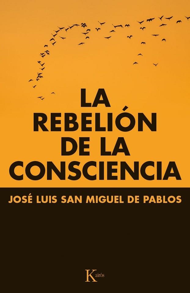 REBELION DE LA CONSCIENCIA | 9788499884066 | SAN MIGUEL DE PABLOS,J.L.