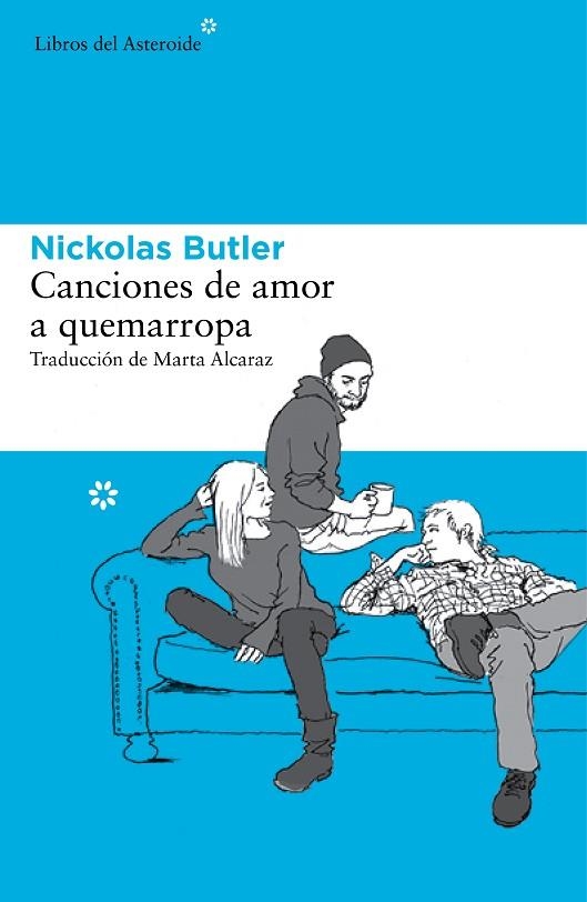 CANCIONES DE AMOR A QUEMARROPA | 9788415625995 | BUTLER,NICKOLAS