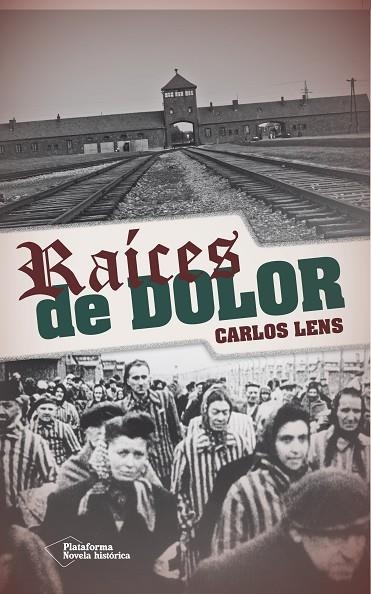 RAICES DEL DOLOR | 9788416096848 | LENS,CARLOS