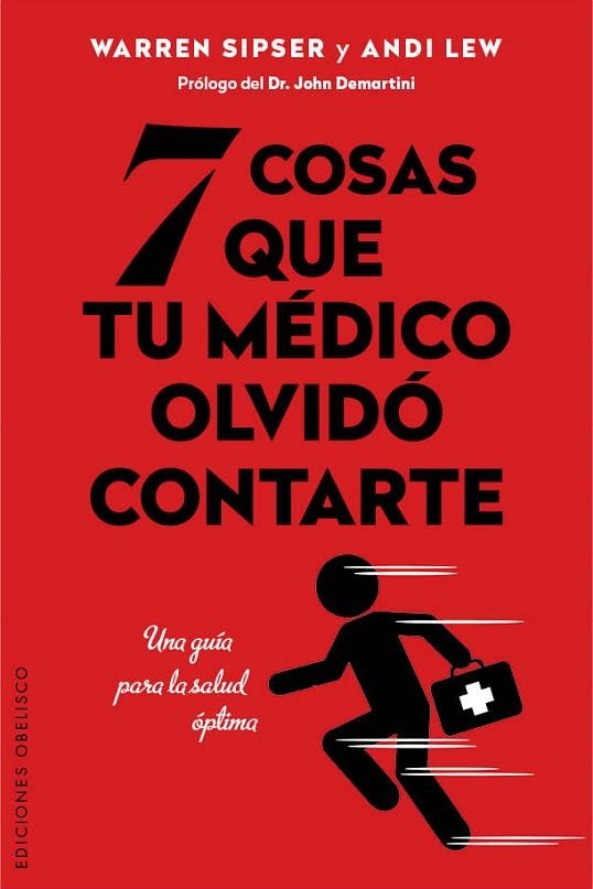 7 COSAS QUE TU MEDICO OLVIDO CONTARTE | 9788416192076 | SIPSER,WARREN LEW,ANDI