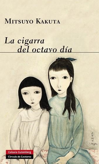 CIGARRA DEL OCTAVO DIA | 9788416072446 | KAKUTA,MITSUYO