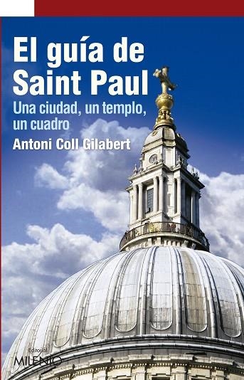 GUIA DE SAINT PAUL. UNA CIUDAD, UN TEMPLO, UN CUADRO | 9788497435895 | COLL GILABERT,ANTONI