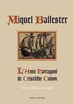 MIQUEL BALLESTER L,AMIC TARRAGONI DE CRISTOFOR COLOM | 9788415248408 | VALLHONRAT I LLURBA,ERNEST